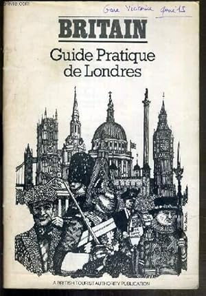 Seller image for BRITAIN - GUIDE PRATIQUE DE LONDRES / TEXTE EXCLUSIVEMENT EN ANGLAIS for sale by Le-Livre