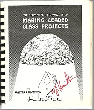 Seller image for The Advanced Techniques in Making Leaded Glass Projects for sale by Sabra Books