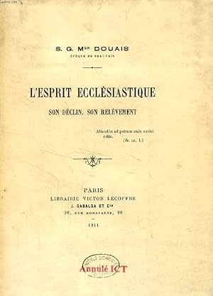 Imagen del vendedor de L'ESPRIT ECCLESIASTIQUE, SON DECLIN, SON RELEVEMENT a la venta por Le-Livre