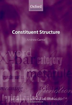 Seller image for Constituent Structure (Oxford Surveys in Syntax & Morphology) for sale by Bellwetherbooks
