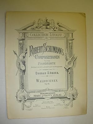 Robert Schumann's Compositionen für das Pianoforte: Waldscenen, Op. 82 (Collection Litolff)