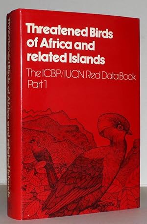 Imagen del vendedor de Threatened Birds of Africa and Related Islands. The ICBP/IUCN Red Data Book, Part 1. Third edition. With 12 colour plates by Norman Arlott. a la venta por Antiquariat Stefan Wulf