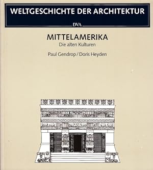 Mittelamerika. Die alten Kulturen. Aus dem Italienischen übertragen von Genoveva Dieterich.