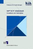 SAP-R-3-Arbeitsbuch : Grundkurs mit Fallstudien. von, Bib-Fachbücher
