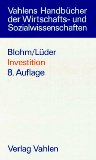 Seller image for Investition : Schwachstellenanalyse des Investitionsbereichs und Investititonsrechnung. von Hans Blohm und Klaus Lder, Vahlens Handbcher der Wirtschafts- und Sozialwissenschaften for sale by AMAHOFF- Bookstores