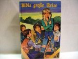 Bibis grosse Reise