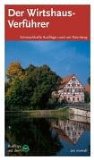 Seller image for Der Wirtshaus-Verfhrer : schmackhafte Ausflge rund um Nrnberg ; [Ausflge mit dem VGN]. Ein Ars-vivendi-Freizeitfhrer for sale by AMAHOFF- Bookstores