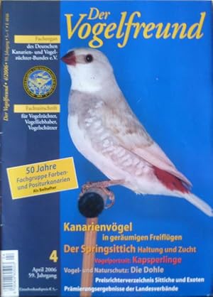 Der Vogelfreund. Fachzeitschrift für Vogelzüchter, Vogelliebhaber, Vogelschützer. 59. Jahrgang. H...