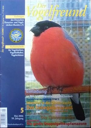 Der Vogelfreund. Fachzeitschrift für Vogelzüchter, Vogelliebhaber, Vogelschützer. 59. Jahrgang. H...