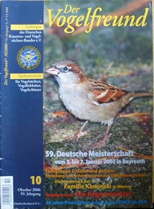 Der Vogelfreund. Fachzeitschrift für Vogelzüchter, Vogelliebhaber, Vogelschützer. 59. Jahrgang. H...