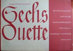 Immagine del venditore per Georg Philipp Telemann - Sechs Duette, Erste Folge: 1-3 fr zwei Blockflten oder andere Melodieinstrumente venduto da AMAHOFF- Bookstores