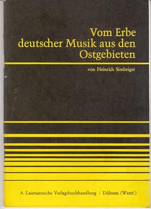 Bild des Verkufers fr Vom Erbe deutscher Musik aus den Ostgebieten. zum Verkauf von AMAHOFF- Bookstores