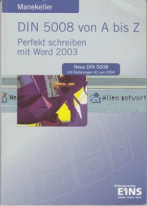 DIN 5008 von A bis Z : perfekt schreiben mit Word 2003