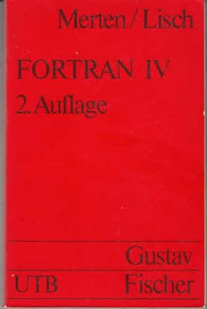 Bild des Verkufers fr FORTRAN IV [vier] : e. Einf. in d. elektron. Datenverarbeitung zum Selbststudium. Klaus Merten ; Ralf Lisch, UTB ; 428 zum Verkauf von AMAHOFF- Bookstores