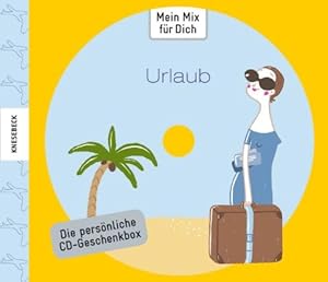 Mein Mix für Dich: Urlaub. CD-Geschenkbox mit CD-Hülle und Booklet für gebrannte CDs