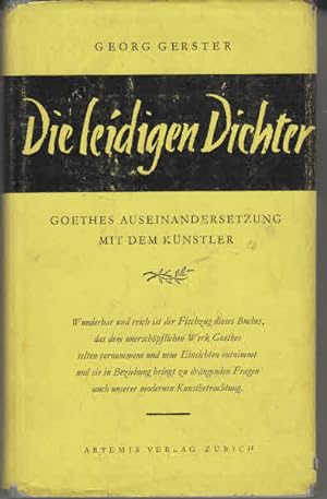 Bild des Verkufers fr Die leidigen Dichter. Goethes Auseinandersetzung mit dem Knstler. zum Verkauf von AMAHOFF- Bookstores