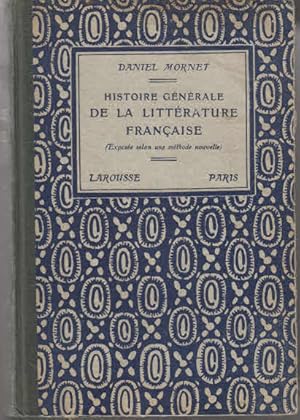 Histoire generale de la litterature francaise (exposee selon une methode nouvelle).