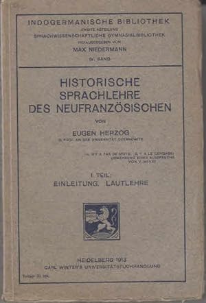 Historische Sprachlehre des Neufranzösischen. 1.Teil (wohl nicht mehr erschienen): Einleitung. La...