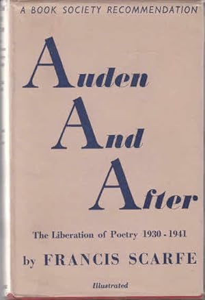 Auden and After: The Liberation of Poetry 1930-1941