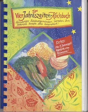 Vierjahreszeiten-Kochbuch Nürnberger Südstadtgemeinden verraten ihre leckersten Rezepte. Alle aus...