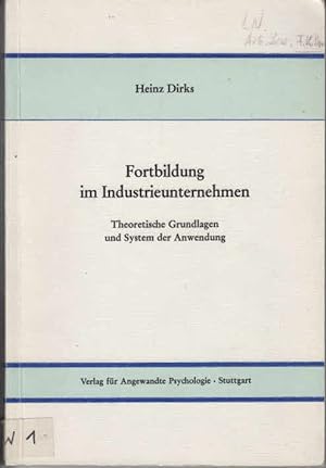 Seller image for Fortbildung im Industrieunternehmen : theoret. Grundlagen u. System d. Anwendung. von for sale by AMAHOFF- Bookstores