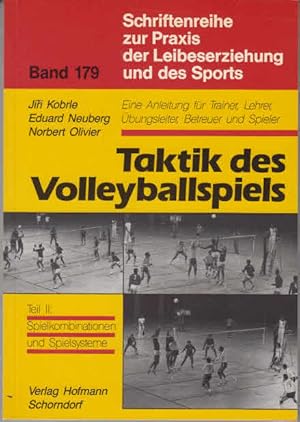 Imagen del vendedor de Taktik des Volleyballspiels. - Schorndorf : Hofmann [Mehrteiliges Werk]; Teil: Teil 2. Spielkombinationen und Spielsysteme a la venta por AMAHOFF- Bookstores