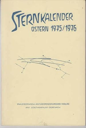 Seller image for Sternkalender : Erscheinungen am Sternenhimmel Ostern 1975/1976 for sale by AMAHOFF- Bookstores