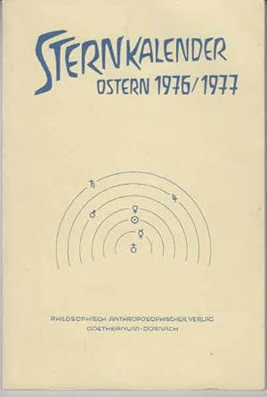 Seller image for Sternkalender : Erscheinungen am Sternenhimmel Ostern 1976/1977 for sale by AMAHOFF- Bookstores