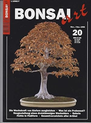 Bonsai Art. November/Dezember 1996 Nr. 20. Die Wuchskraft von Kiefrn ausgleichen; was ist ein Pre...