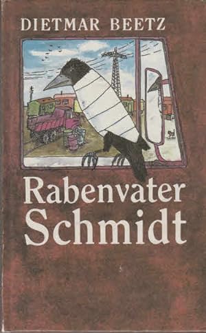 Bild des Verkufers fr Rabenvater Schmidt. zum Verkauf von AMAHOFF- Bookstores