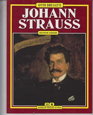Immagine del venditore per Johann Strauss. [gemeinsam mit Isabella Sommer. Gesamtleitung: Monica Bonechi] venduto da AMAHOFF- Bookstores
