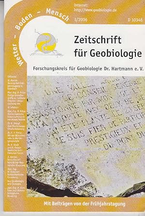 Heft 3 - 2006. Wetter - Boden - Mensch. Zeitschrift für Geobiologie.