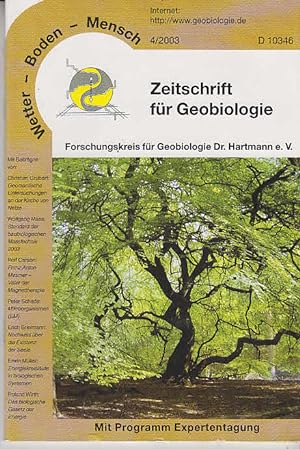 Heft 4/ 2003. Wetter - Boden - Mensch. Zeitschrift für Geobiologie.