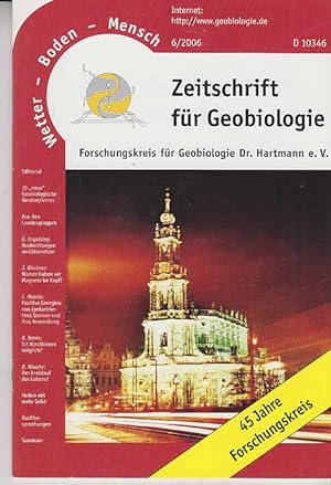 Heft 6/2006. Wetter - Boden - Mensch. Zeitschrift für Geobiologie.