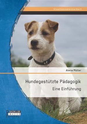 Seller image for Hundegesttzte Pdagogik: Eine Einfhrung for sale by AHA-BUCH GmbH