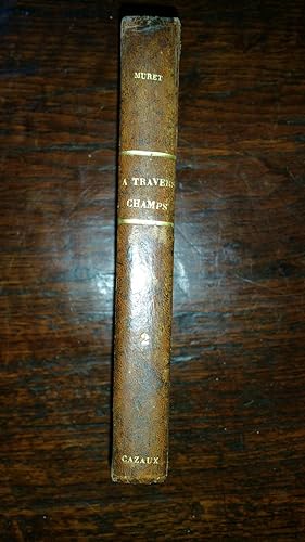 Seller image for A travers champs. Souvenirs et propos divers, tome II seul. for sale by AHA BOOKS