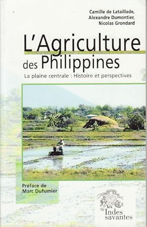 Bild des Verkufers fr L'Agriculture des Philippines. La Plaine Centrale: Histoire et Perspectives. zum Verkauf von Asia Bookroom ANZAAB/ILAB
