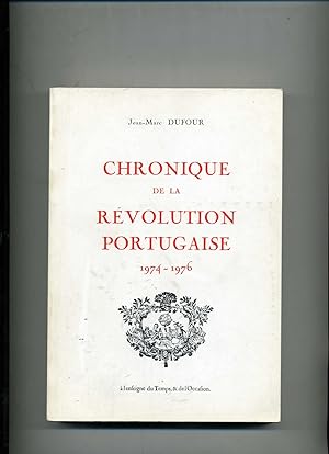 Seller image for CHRONIQUE DE LA REVOLUTION PORTUGAISE 1974 - 1976 for sale by Librairie CLERC