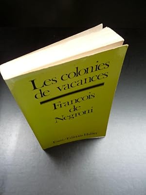 Seller image for Les Colonies de Vacances for sale by Librairie Axel Benadi