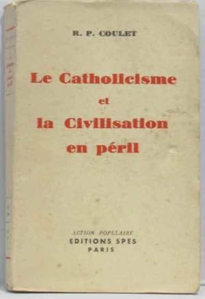 Seller image for Le catholicisme et la civilisation en pril for sale by crealivres