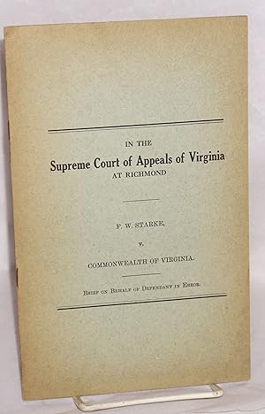 In the Supreme Court of Appeals of Virginia at Richmond. F. W. Starke, v. Commonwealth of Virgini...