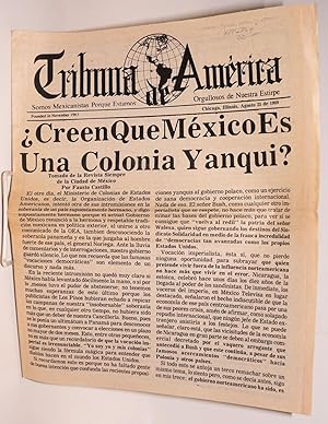 Image du vendeur pour Tribuna America: Somos Mexicanos porque estamos orgullosos de nuestra estirpe Agosto 25 de 1989; Creen que Mexico es una Colonia Yanqui mis en vente par Bolerium Books Inc.