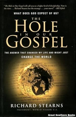 The Hole in Our Gospel: What Does God Expect of Us?