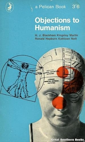 Seller image for Objections to Humanism for sale by Great Southern Books