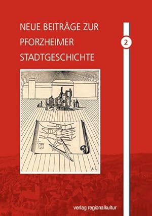 Neue Beiträge zur Pforzheimer Stadtgeschichte 2
