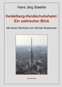 Bild des Verkufers fr Heidelberg-Handschuhsheim: Ein satirischer Blick zum Verkauf von Printhaus Versandantiquariat