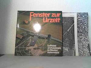 Fenster zur Urzeit. - Luftbildarchäologie in Niederösterreich. - Sonderausstellung im Museum für ...