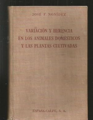 Seller image for VARIACION Y HERENCIA EN LOS ANIMALES DOMESTICOS Y LAS PLANTAS CULTIVADAS for sale by Desvn del Libro / Desvan del Libro, SL