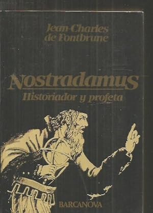 Imagen del vendedor de NOSTRADAMUS. HISTORIADOR Y PROFETA a la venta por Desvn del Libro / Desvan del Libro, SL