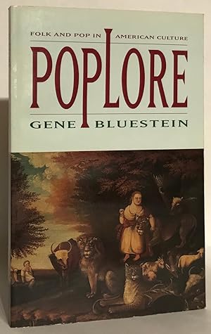 Image du vendeur pour Poplore. Folk and Pop in American Culture. mis en vente par Thomas Dorn, ABAA